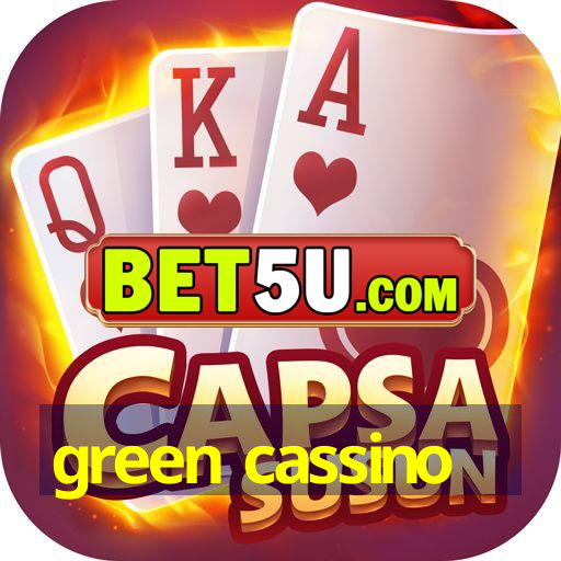 green cassino